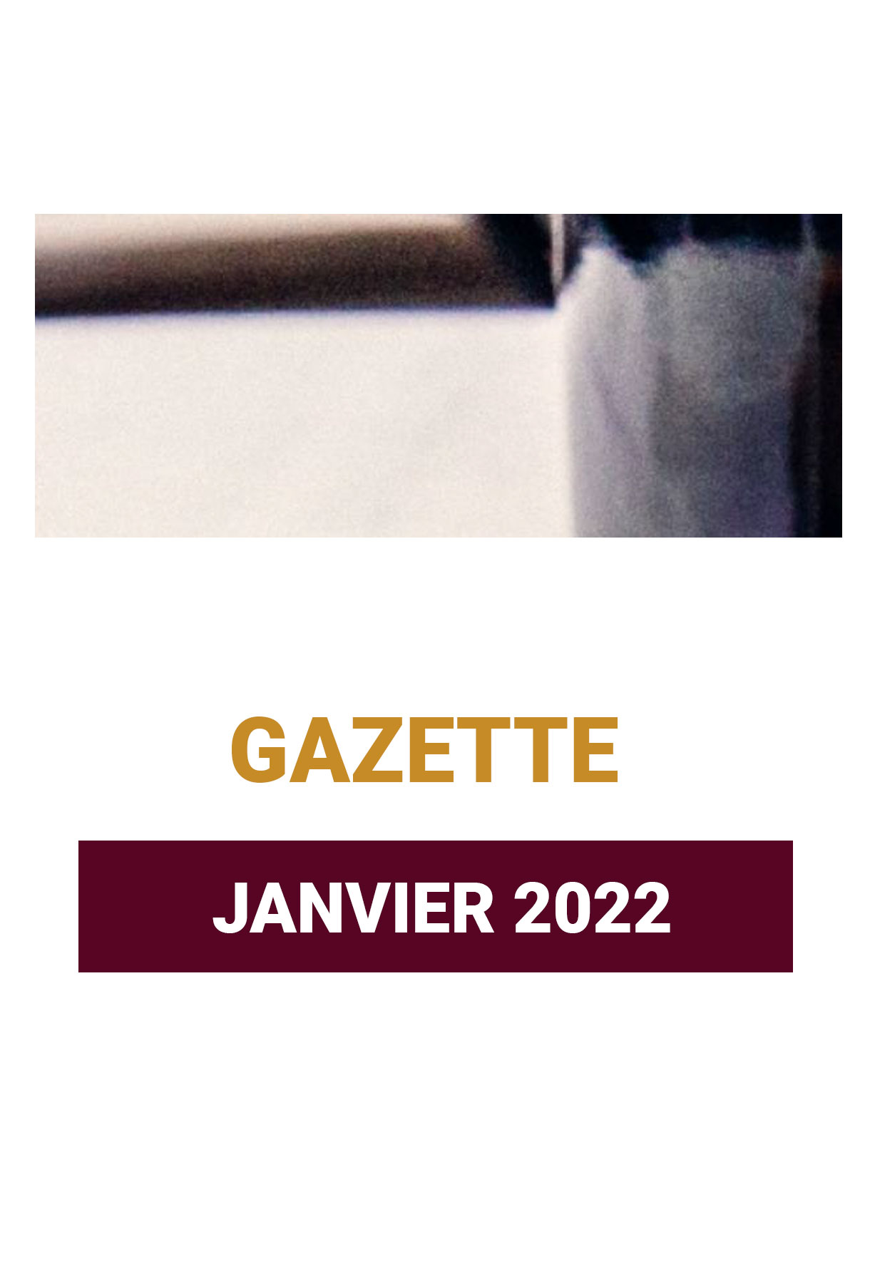 Gazette Janvier 2022